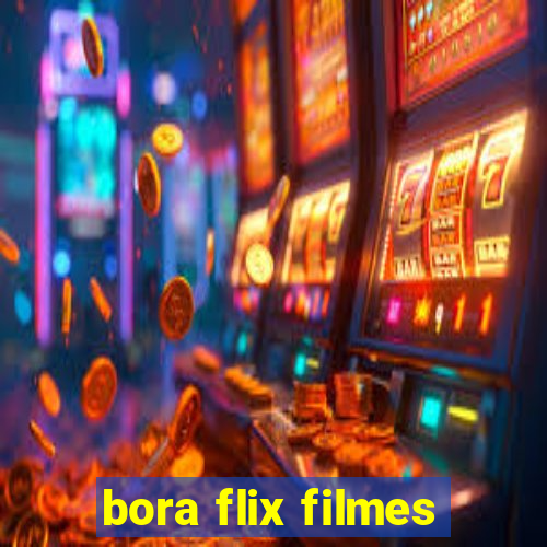 bora flix filmes